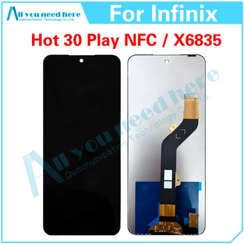 100% Тестовый AAA Для Infinix Hot 30 Play NFC X6835 X6835B ЖК-дисплей С Сенсорным Экраном Digitizer В Сборе Замена Запасных Частей