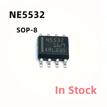 10 шт./ЛОТ NE5532 N5532 5532 NE5532DR микросхема двойного операционного усилителя SOP-8 SMD В наличии