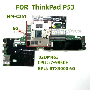 NM-C261 применим к материнской плате ноутбука Lenovo P53 CPU i7-9850H GPU: RTX3000 6G RTX5000 16G 100% тест В порядке